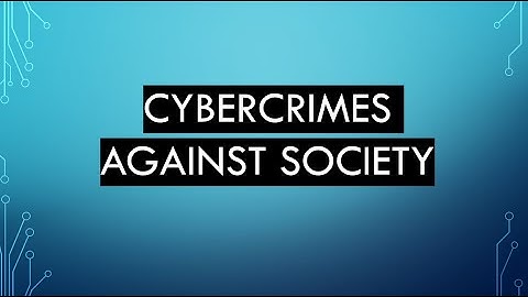 Cybercrime Against Society || CSL SEM7 || Cyber Security and Laws || csl ILO MU