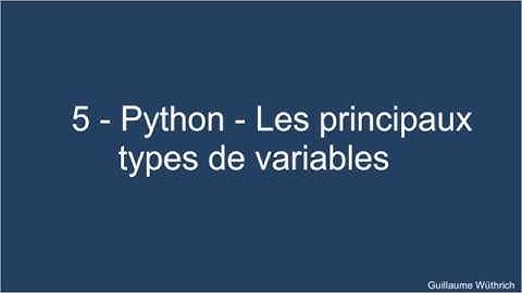 5   Python   Principaux types de variables
