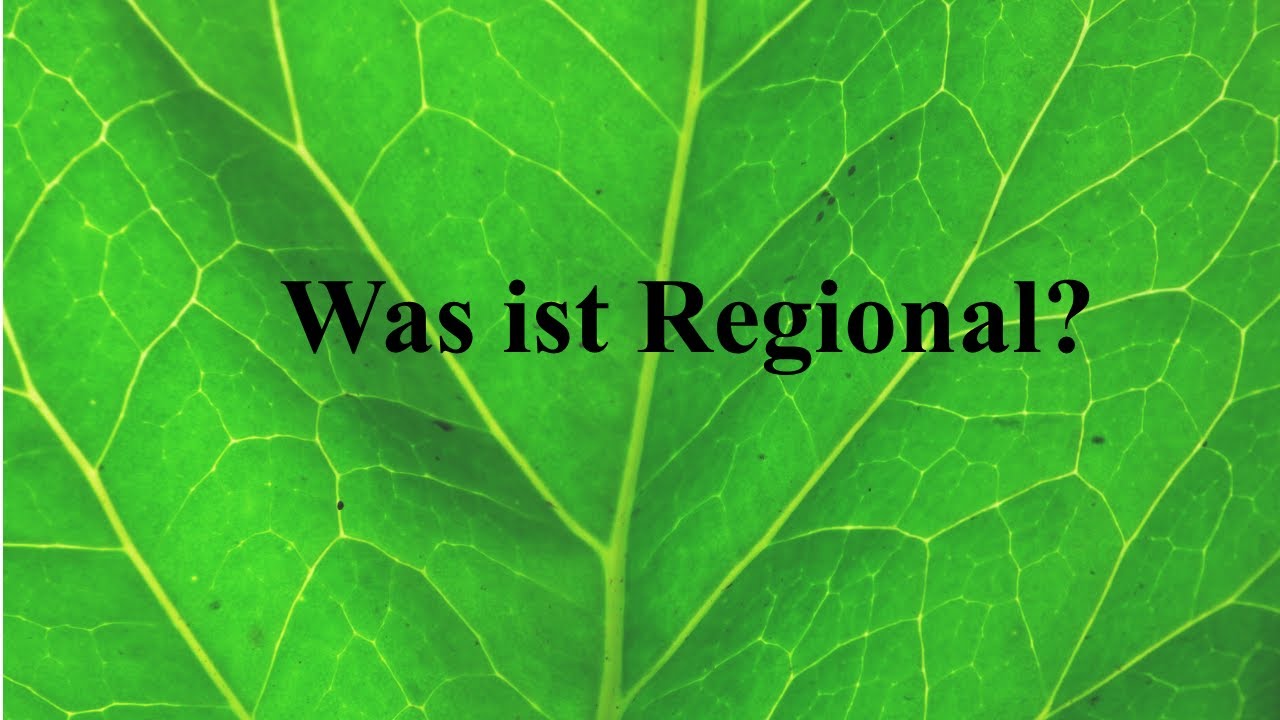 Was ist Regional?