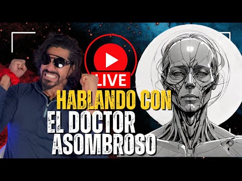 HABLANDO CON DOCTOR ASOMBROSO DE CARGAS ENERGETICAS #sutil