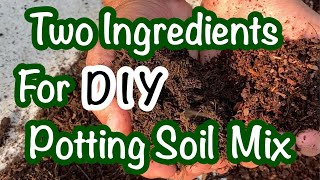 A Simple DIY Potting Soil Mixture