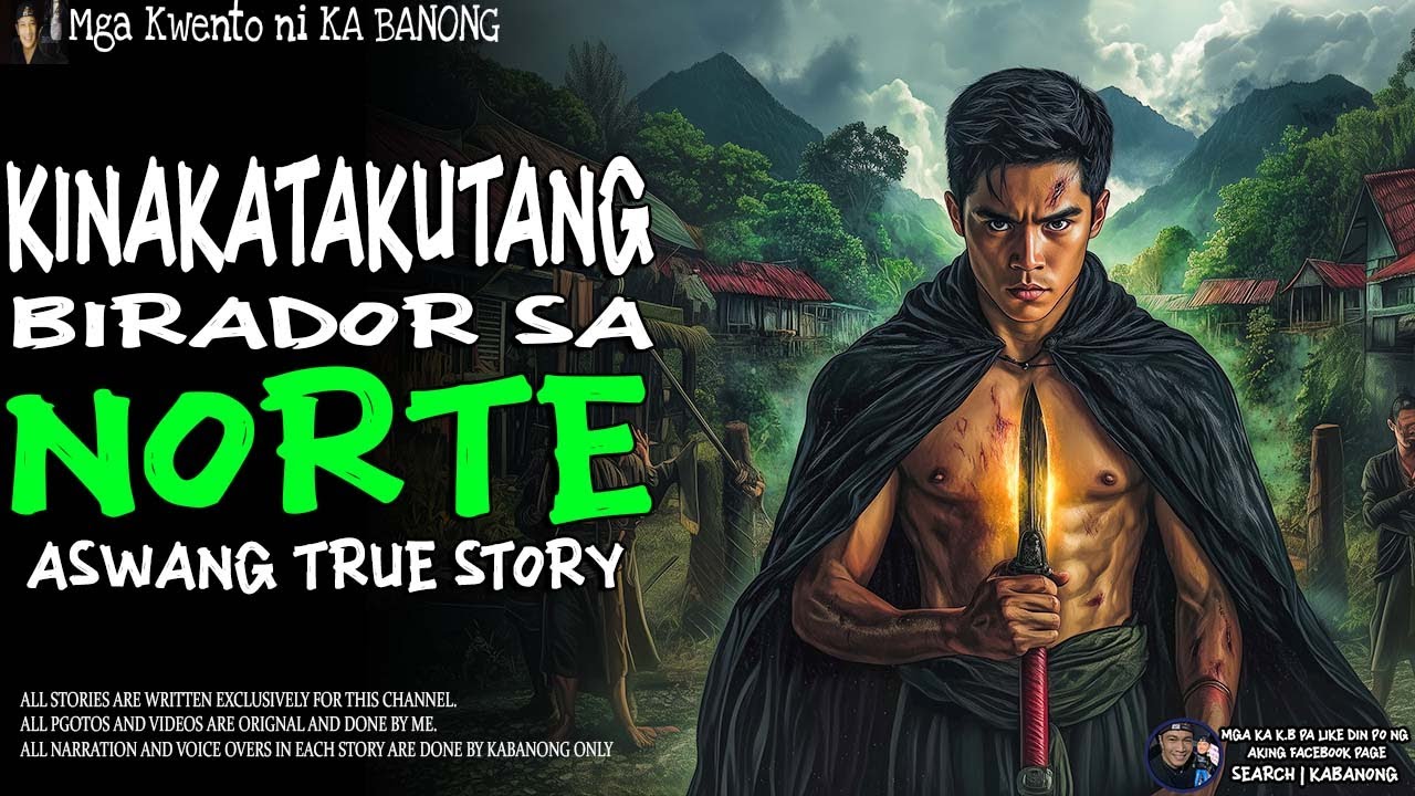 KINAKATAKUTANG BIRADOR SA NORTE | Kwentong Aswang | True Story