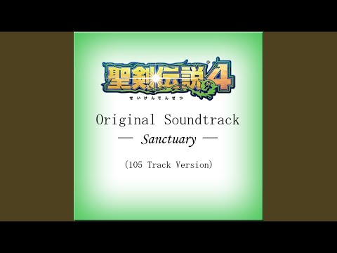 OST: Dawn of Mana / Seiken Densetsu 4 / 聖剣伝説4 -Sanctuary