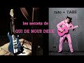 Les secrets guitare de qui de nous deux tuto tabs et solo live