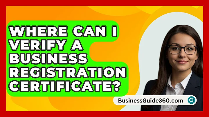 Where Can I Verify A Business Registration Certificate? - BusinessGuide360.com