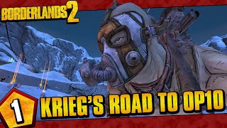 Borderlands 2 | Krieg's Road To OP10 | Episode #1