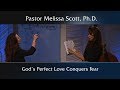 1 John 4:17-18 God’s Perfect Love Conquers Fear