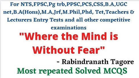 Mcqs where the mind is without fear Rabindranath Tagore @studyadmirers