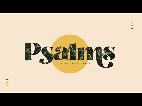 Psalms - Wk 20: Your Works Are Wonderful (Psalm 139)