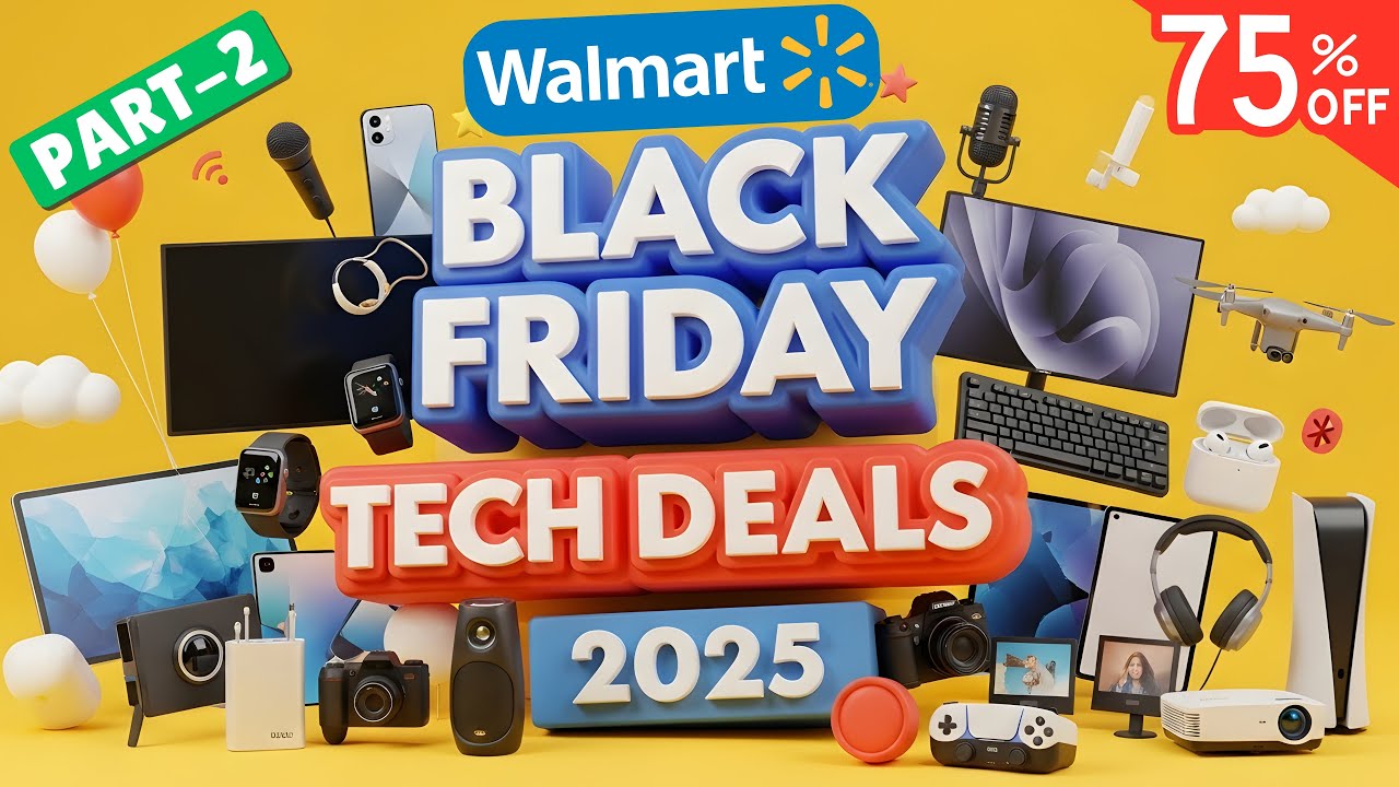48 EARLY Walmart Black Friday Tech Deals 2025 — UPTO 75% OFF - YouTube