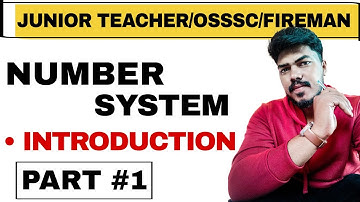 Number System (Part-1) || Mathematics || Junior Teacher OTET FIREMAN OSSSC RI FOREST GUARD