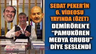 Sedat Peker 6. Bölüm Özeti Yıldırım Demirören - Süleyman Soylu Tutuklanacaksınız