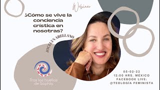 ¿Cómo se vive la conciencia crística en nosotras? Jocelyn Arellano