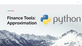 Finance Tools: Approximation with Basic Regression Part 1