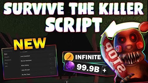 *NEW* Survive the Killer Script (PASTEBIN 2023) (ITEM AUTOFARM, AUTO WIN, REVIVE FARM, KILL ALL)