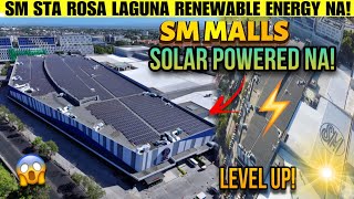 SM MALLS LEVEL UP NA ! SM CITY SANTA ROSA SOLAR POWERED NA ! Biggest PV Installation ng SM Malls by Neb Andro 1,204 views 2 weeks ago 9 minutes