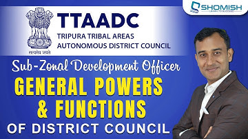 TTAADC class - general powers and functions of district council | Sub-zonal development officer