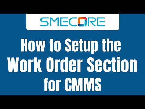 How to Setup the Work Order Section for CMMS