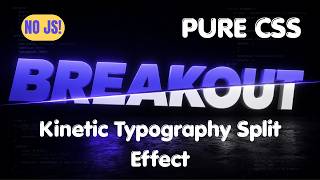 Pure CSS Kinetic Typography Split Text Effect Tutorial