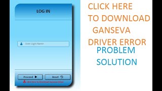 CBI WEB APPLICATION LOGIN ERROR || CLICK HERE TO DOWNLOAD GANSEVA DRIVER ERROR PROBLEM AND SOLUTION screenshot 4