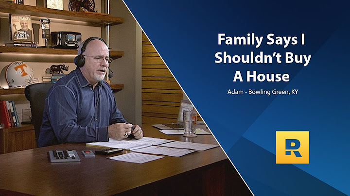 Family Says I Shouldn't Buy A House