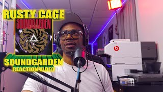 My First Time Hearing Soungarden - Rusty Cage (Reaction Video)