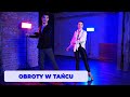 Obroty w tańcu - Jak nauczyć się tańczyć - Poradnik o tańcu - Nauka Tańca Online