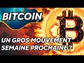 Bitcoin un gros mouvement semaine prochaine  crypto data  surveiller 