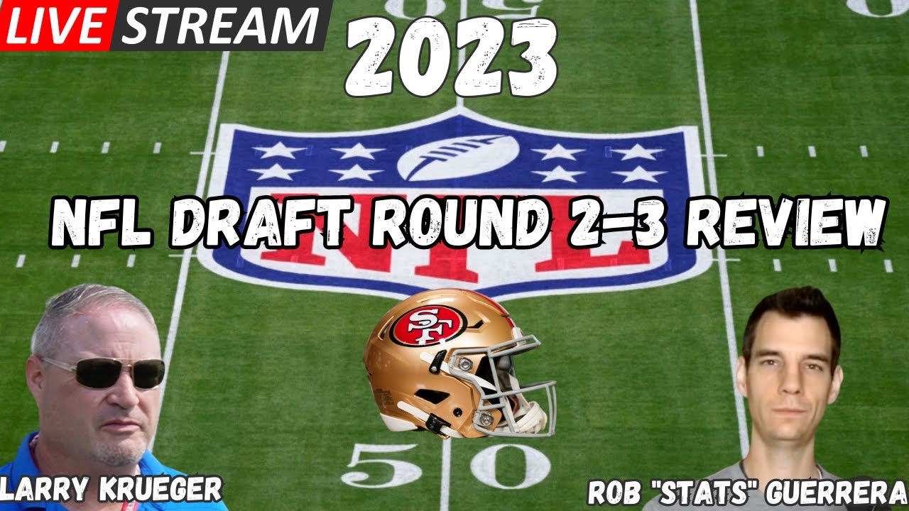 Krueger and Stats - 2023 NFL Draft Rd 2-3 Review