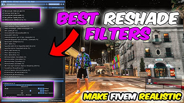 Best Reshade Settings For FiveM (GTA V) 2024 Make You Game Realistic + Visuals On NEW ReShade 6.3.2!