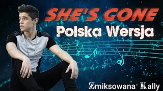 Video thumbnail of "Zmiksowna Kally - SHE'S GONE [Tłumaczenie]"