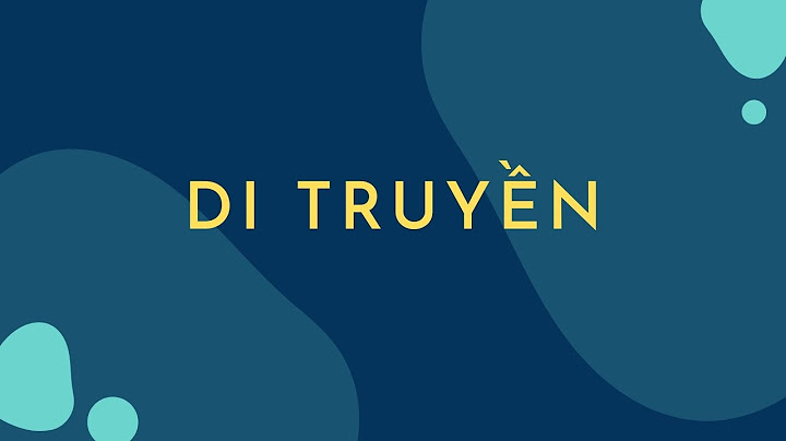 Tại sao phải đánh giá đa dạng di truyền