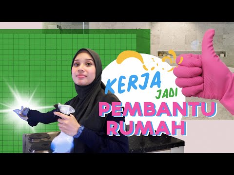 Kerja Pembantu Rumah Pun Masyuk!