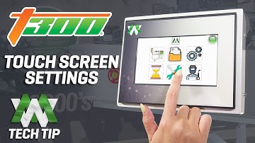 Tech Tip I Overview of the Touch Screen I T300