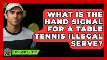 What Is The Hand Signal For A Table Tennis Illegal Serve? - The Racket Xpert