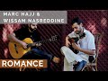 ROMANCE // MARC Hajj &amp; Wissam Nasreddine