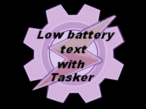 low battery text with tasker - YouTube