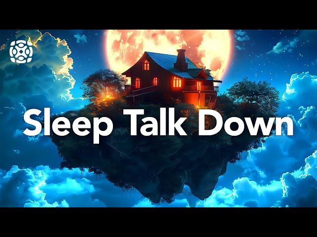 Sleep Talk Down, Guided Meditation to Fall Asleep Fast, Manifest Peace class=