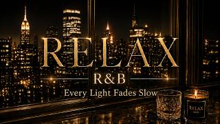 【Mellow R&B】 Every Light Fades Slow -A Melancholy Night Walk Through Memories