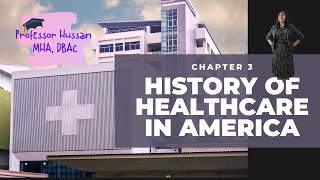 Chapter 3  Historical Overview of U S  Healthcare Delivery