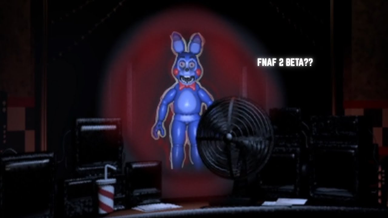 FNAF 2 HAS A BETA??