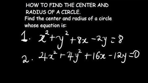 How to find the Center and Radius of a Circle - Coordinate Geometry.