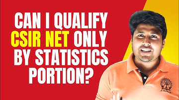 Can I Qualify CSIR NET Only by Statistics Portion?? Mathstats @ 8810409392 :8810409392