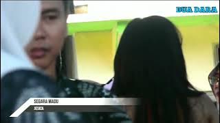 SEGARA MADU || JESICA || DUA DARA