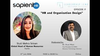 Episode 17 - Leadership Lens - Beyond Titles - HR and Org Design - Stuti Mehra Sriram, Dr. Arun Mani