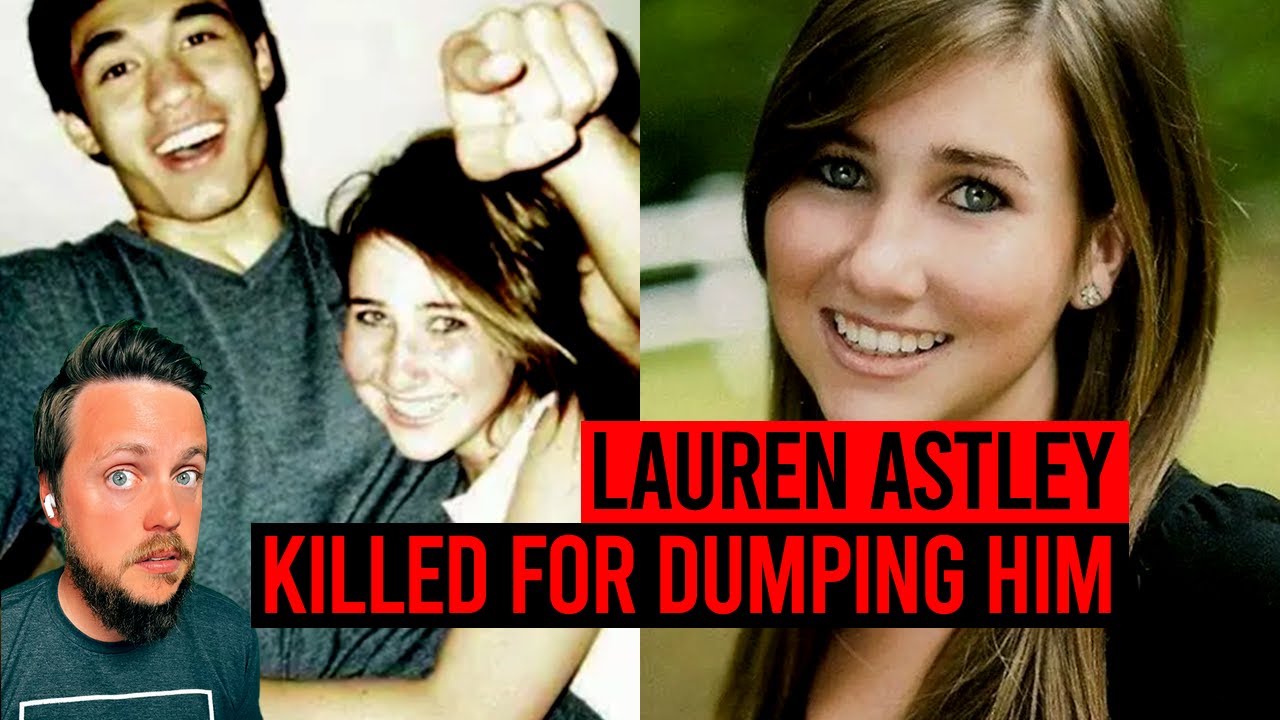 The Murder of Lauren Astley: Killed After Dumping Her Boyfriend - YouTube