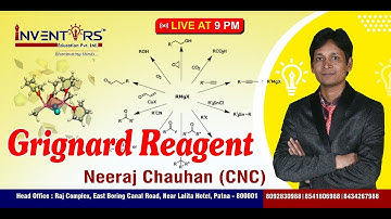 Grignard Reagent | Organic chemistry || CNC SIR I Inventors Educare | #bihar