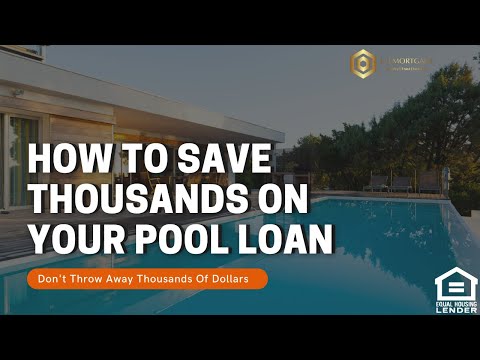 Video thumbnail: How to Get a Pool Loan With Low Payments