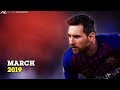 Lionel Messi - March | 2019