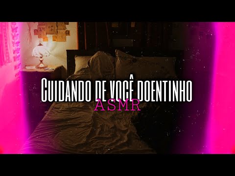 Asmr Namorada - cuidando de você doentinho ❤️ | Flower Asmr